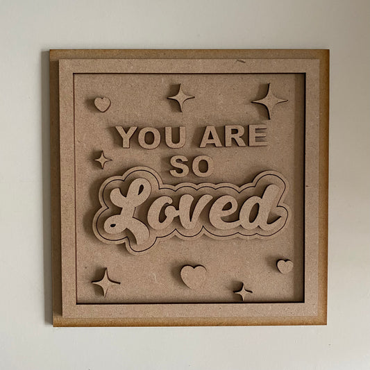 19cm You Are So Loved Sign