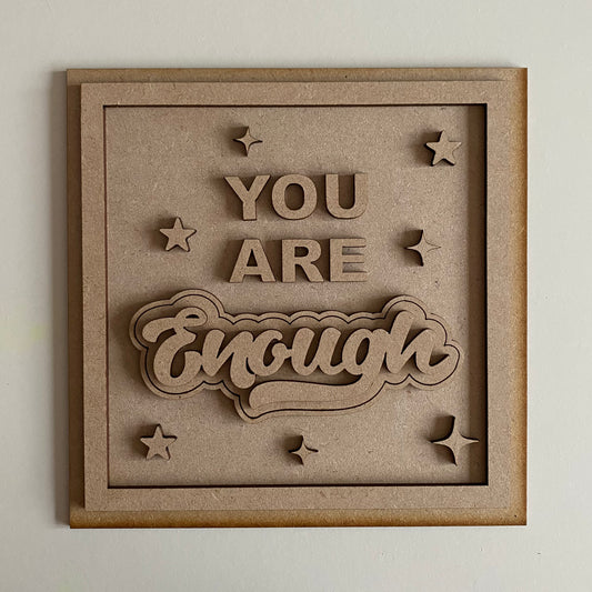 19cm You Are Enough Sign