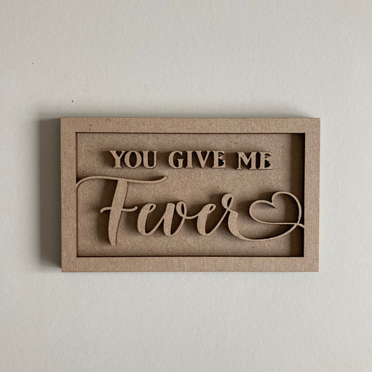 13cm You Give Me Fever Mini Frame