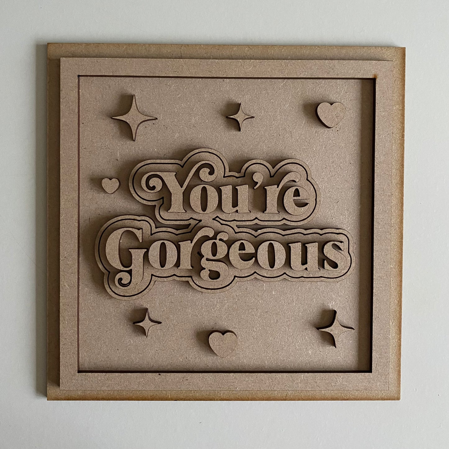 19cm You're Gorgeous Sign