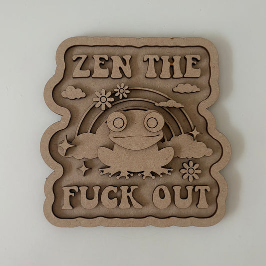 15cm Zen the Fuck Out Frog Sign