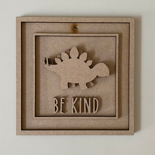 15cm Be Kind Stegosaurus Dinosaur Sign