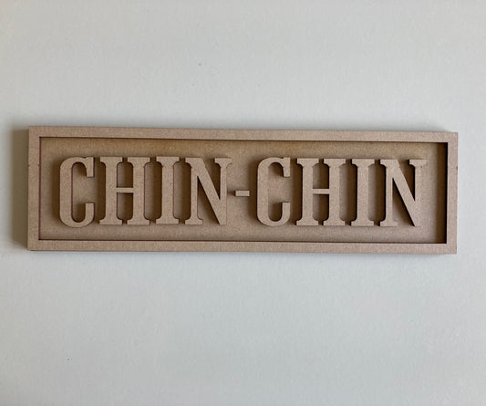 30cm Chin Chin Rectangle Sign