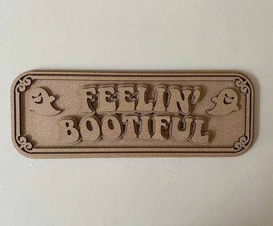 30cm Feelin' Bootiful Sign